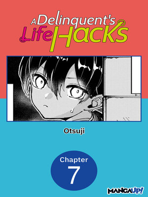 cover image of A Delinquent's Life Hacks, Chapter 7